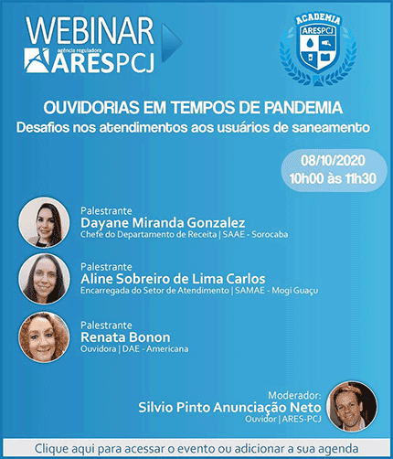 7º Webinar ARES-PCJ 2020 – Ouvidorias em Tempos de Pandemia e os Desafios nos Atendimentos aos Usuários dos Serviços de Saneamento